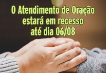 Recesso do Atendimento de Oração